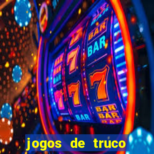 jogos de truco valendo dinheiro